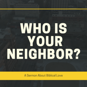 Who Is Your Neighbor?